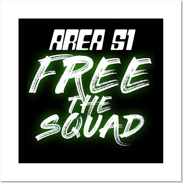 AREA 51 Free The Squad Storm Area 51 Raid Wall Art by ArtsyTshirts